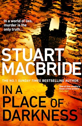 In a Place of Darkness: The gripping new thriller from the No. 1 Sunday Times bestselling author of the Logan McRae series In a Place of Darkness: The gripping new thriller from the No. 1 Sunday Times bestselling author of the Logan McRae series