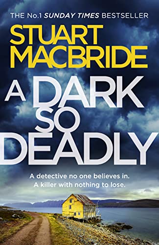 A Dark So Deadly: A standalone crime thriller from the No.1 Sunday Times bestselling author A Dark So Deadly: A standalone crime thriller from the No.1 Sunday Times bestselling author