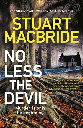 No Less The Devil: The unmissable new thriller from the No. 1 Sunday Times bestselling author of the Logan McRae series No Less The Devil: The unmissable new thriller from the No. 1 Sunday Times bestselling author of the Logan McRae series