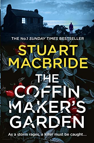The Coffinmaker’s Garden: From the No. 1 Sunday Times best selling crime author comes his latest gripping new 2021 suspense thriller von HarperCollins