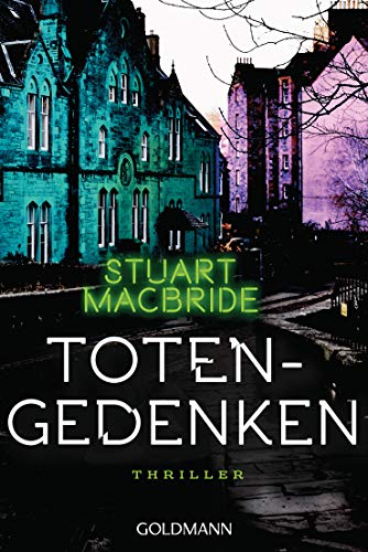 Totengedenken: Thriller (Detective Sergeant Logan McRae, Band 11) von Goldmann TB