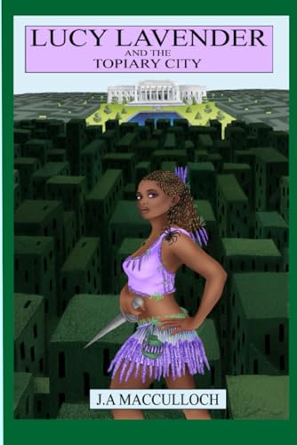 Lucy Lavender and the Topiary City von Mebooks