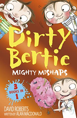 Mighty Mishaps: Yuck! Loo! Toothy! (Dirty Bertie) von Little Tiger