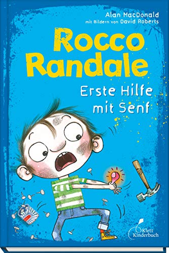 Rocco Randale 09 - Erste Hilfe mit Senf: Rocco Randale, Band 9 von Klett Kinderbuch