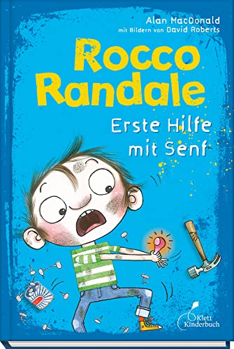 Rocco Randale 09 - Erste Hilfe mit Senf: Leicht zu lesen, viel zu lachen! Rocco Randale, Band 9 von Klett Kinderbuch
