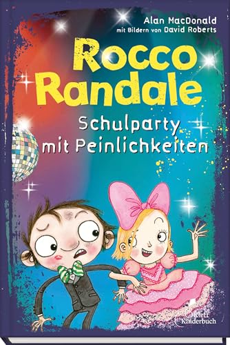 Rocco Randale 12 - Schulparty mit Peinlichkeiten: Rocco Randale, Band 12 von Klett Kinderbuch