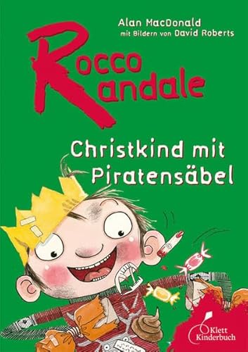 Rocco Randale. Christkind mit Piratensäbel: 3 Geschichten in einem Band (dtv Fortsetzungsnummer 0)