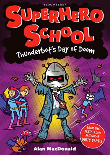 Thunderbot's Day of Doom (Superhero School)