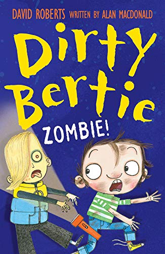 Zombie!: 21 (Dirty Bertie, 21)