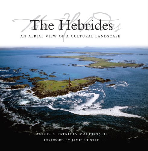 The Hebrides: An Aerial View of a Cultural Landscape von Birlinn