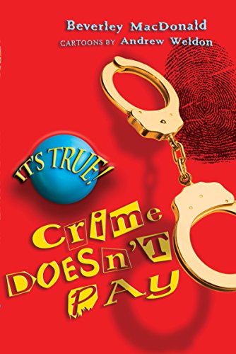 It's True! Crime Doesn't Pay (1) von Allen & Unwin