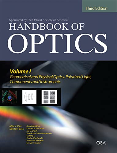 Handbook of Optics, Third Edition Volume I: Geometrical and Physical Optics, Polarized Light, Components and Instruments(set) von McGraw-Hill Education