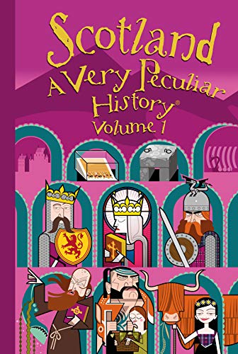 Scotland: A Very Peculiar History