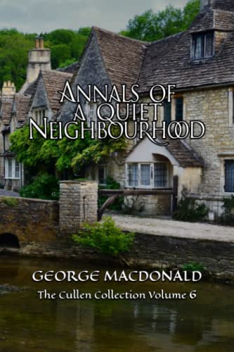 Annals of a Quiet Neighbourhood: The Cullen Collection Volume 6