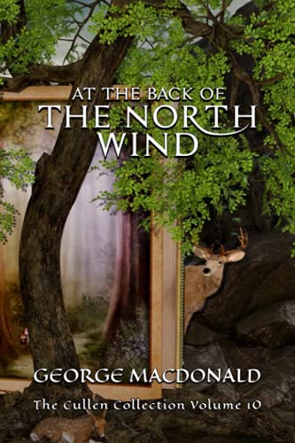 At the Back of the North Wind: The Cullen Collection Volume 10 At the Back of the North Wind: The Cullen Collection Volume 10