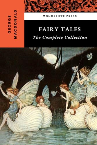 Fairy Tales: The Complete Collection Fairy Tales: The Complete Collection von Independently published