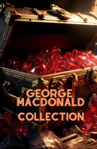 George MacDonald Collection von Independently published