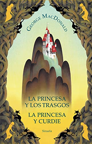 La princesa y los trasgos / La princesa y Curdie (Las Tres Edades, Band 324) von SIRUELA