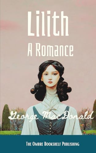 Lilith: A Romance von Independently published