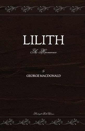 Lilith: A Romance Lilith: A Romance