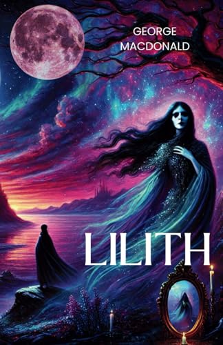 Lilith: An 1895 Classic High Fantasy Novel Lilith: An 1895 Classic High Fantasy Novel von Independently published