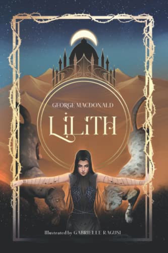 Lilith: Unabridged, Illustrated, and with an Extensive Introduction