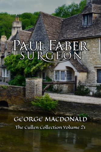 Paul Faber Surgeon: The Cullen Collection Volume 21 Paul Faber Surgeon: The Cullen Collection Volume 21 von Independently published