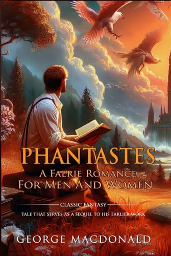 Phantastes : Complete with Classic illustrations and Annotation