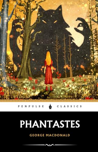 Phantastes: A Faerie Romance for Men and Women Phantastes: A Faerie Romance for Men and Women von Independently published