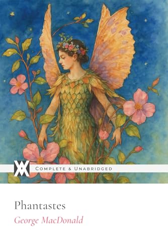 Phantastes: With 25 Illustrations von New West Press