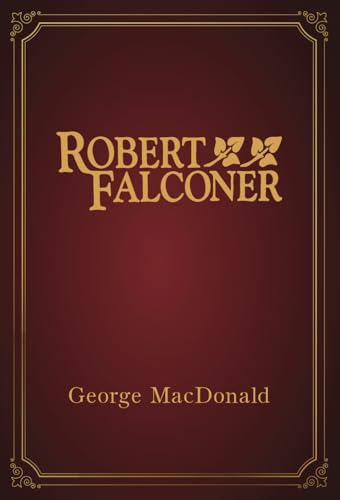 Robert Falconer Mini Signature Edition Robert Falconer Mini Signature Edition von Independently published