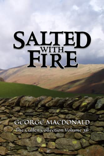 Salted With Fire: The Cullen Collection Volume 36