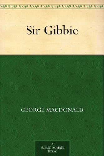 Sir Gibbie Sir Gibbie von Anson Street Press