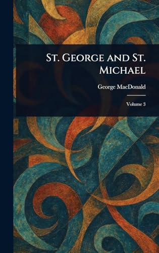 St. George and St. Michael St. George and St. Michael von Anson Street Press