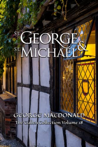 St. George and St. Michael: The Cullen Collection Volume 18 St. George and St. Michael: The Cullen Collection Volume 18 von Independently published
