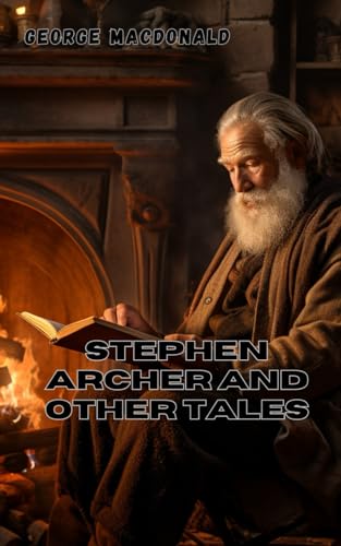 Stephen Archer and Other Tales von Independently published