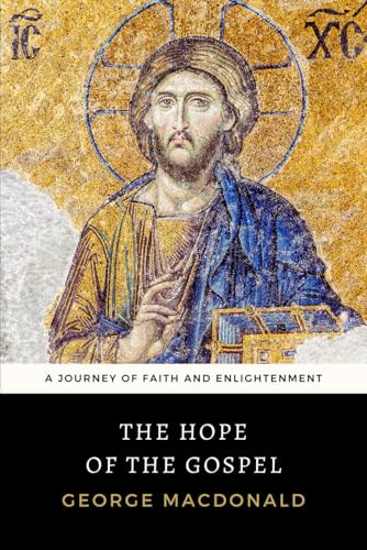 The Hope of the Gospel: A Journey of Faith and Enlightenment