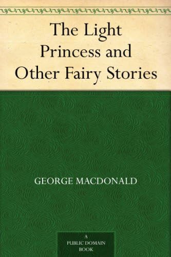 The Light Princess and Other Fairy Stories The Light Princess and Other Fairy Stories von Anson Street Press