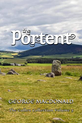 The Portent: The Cullen Collection Volume 3 The Portent: The Cullen Collection Volume 3