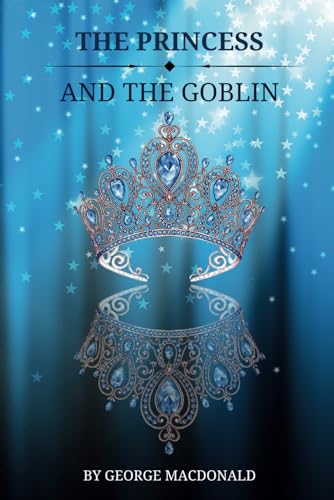 The Princess And The Goblin von Independently published