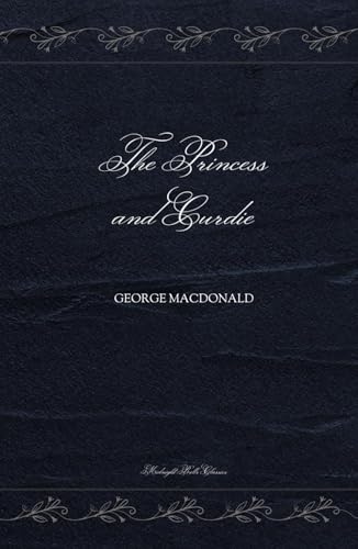 The Princess and Curdie The Princess and Curdie