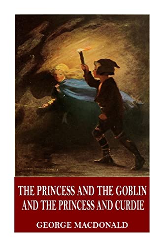The Princess and the Goblin and The Princess and Curdie von CREATESPACE