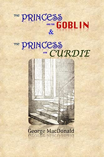 The Princess and the Goblin & The Princess and Curdie