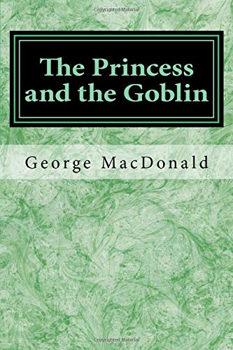 The Princess and the Goblin von CreateSpace Independent Publishing Platform
