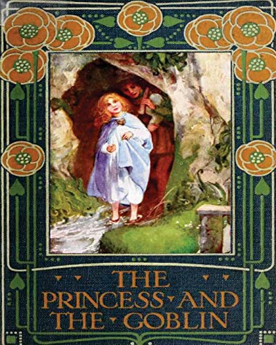 The Princess and the Goblin The Princess and the Goblin von CREATESPACE
