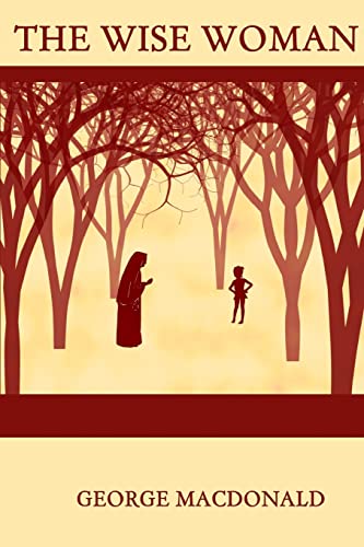 The Wise Woman The Wise Woman von CREATESPACE