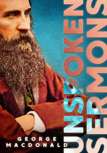 Unspoken Sermons Series I, II, and III: Complete and Unabridged, with an Extensive Introduction Unspoken Sermons Series I, II, and III: Complete and Unabridged, with an Extensive Introduction von Independently published