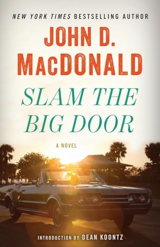 Slam the Big Door: A Novel von Random House Trade Paperbacks