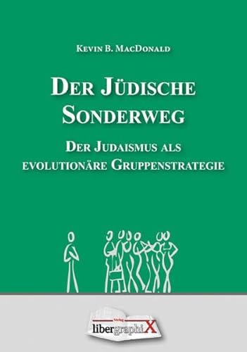 Der Jüdische Sonderweg: Der Judaismus als evolutionäre Gruppenstrategie