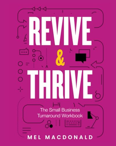 Revive & Thrive: The Small Business Turnaround Workbook von Amazon